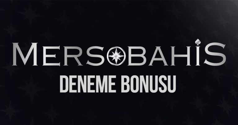 Mersobahis Deneme Bonusu