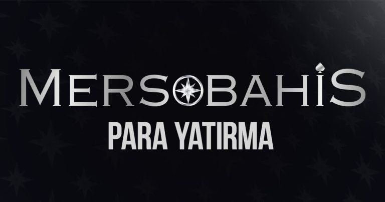 Mersobahis Para Yatırma