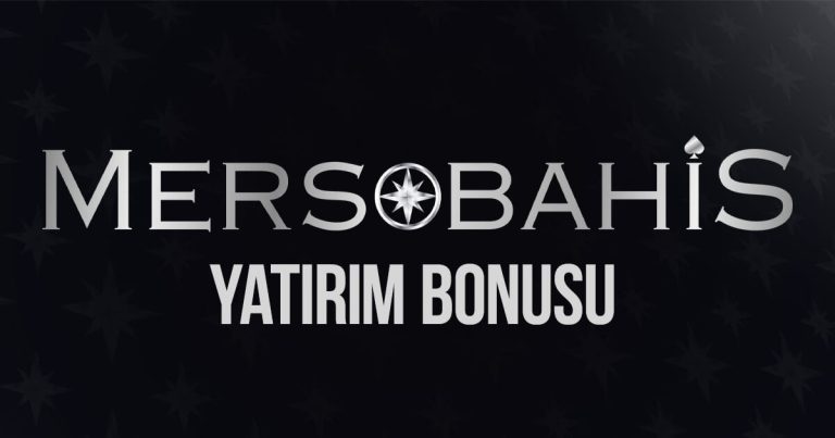 mersobahis yatırım bonusu
