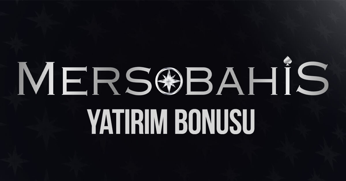 mersobahis yatırım bonusu